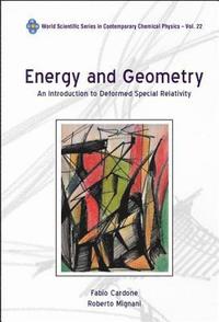 bokomslag Energy And Geometry: An Introduction To Deformed Special Relativity
