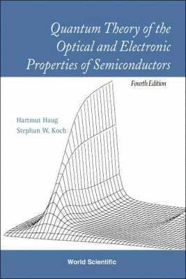 bokomslag Quantum Theory Of The Optical And Electronic Properties Of Semiconductors (4th Edition)