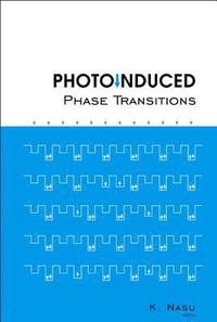 bokomslag Photoinduced Phase Transitions