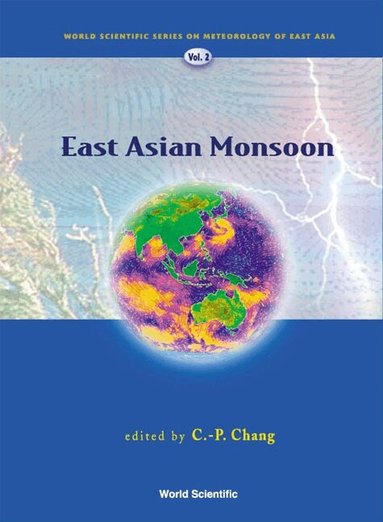 CHANG C-P, C-P Chang - EAST ASIAN MONSOON, Inbunden