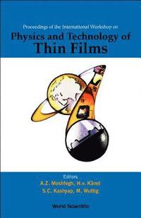 bokomslag Physics And Technology Of Thin Films, Iwtf 2003 - Proceedings Of The International Workshop