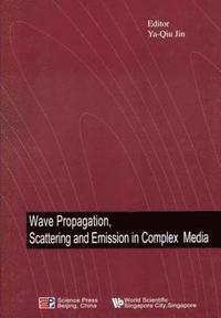 bokomslag Wave Propagation, Scattering And Emission In Complex Media