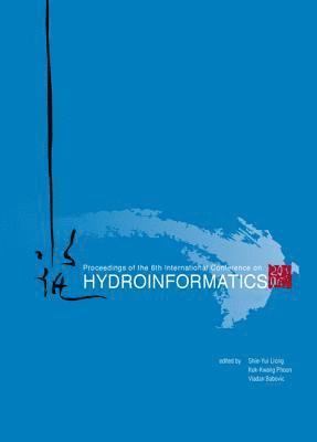 LIONG SHIE-YUI, Shie-yui Liong, Kok Kwang Phoon, Vladan Babovic, S'pore) Liong, Shie-yui (Nus, S'pore) Phoon, Kok Kwang (Nus, Switzerland) Babovic, Vladan (Tectrasys Ag, Shie-Yui Liong - Hydroinformatics - Proceedings Of The 6th International Conference (In 2 Volumes, With Cd-rom), Inbunden
