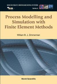 bokomslag Process Modelling And Simulation With Finite Element Methods