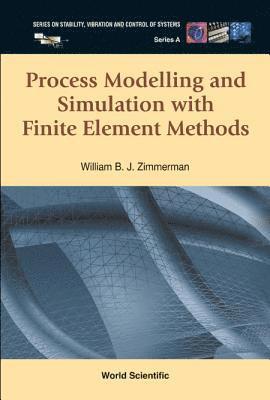 Process Modelling And Simulation With Finite Element Methods 1
