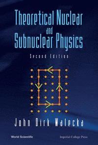 bokomslag Theoretical Nuclear And Subnuclear Physics