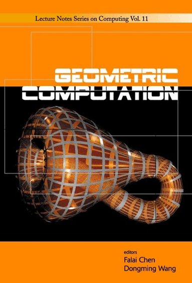 CHEN FALAI, Falai Chen, Dongming Wang - GEOMETRIC COMPUTATION, Inbunden