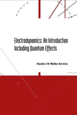 Electrodynamics: An Introduction Including Quantum Effects 1