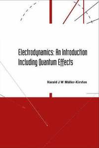 bokomslag Electrodynamics: An Introduction Including Quantum Effects