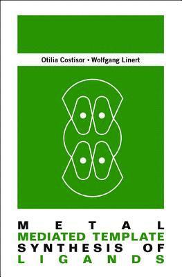 bokomslag Metal Mediated Template Synthesis Of Ligands