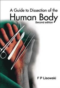 bokomslag Guide To Dissection Of The Human Body, A (2nd Edition)