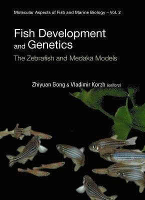 Fish Development And Genetics: The Zebrafish And Medaka Models 1