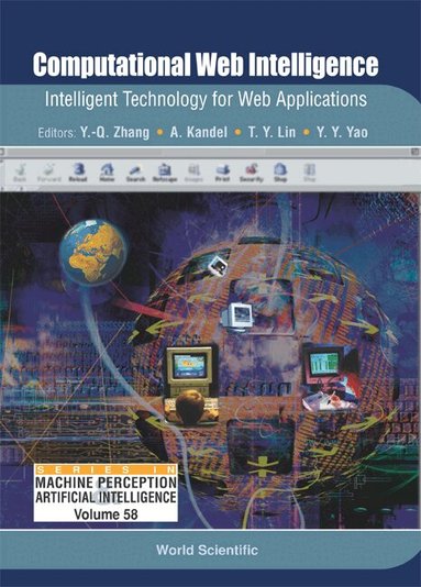ZHANG Y-Q, Y-Q Zhang, A Kandel, T Y Lin, Y Y Yao - COMPUTATIONAL WEB INTELLIGENCE: INTELLIGENT TECHNOLOGY FOR WEB APPLICATIONS, Inbunden