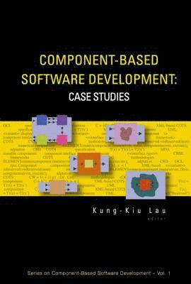 LAU KUNG-KIU, Kung-kiu Lau, Uk) Lau, Kung-kiu (The Univ Of Manchester, Kung-Kiu Lau - Component-based Software Development: Case Studies, Inbunden