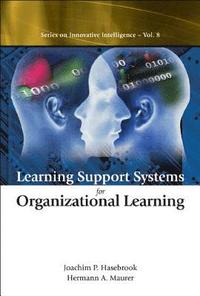 bokomslag Learning Support Systems For Organizational Learning