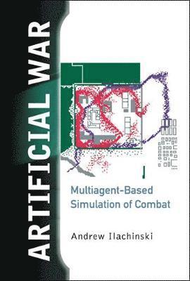 bokomslag Artificial War: Multiagent-based Simulation Of Combat