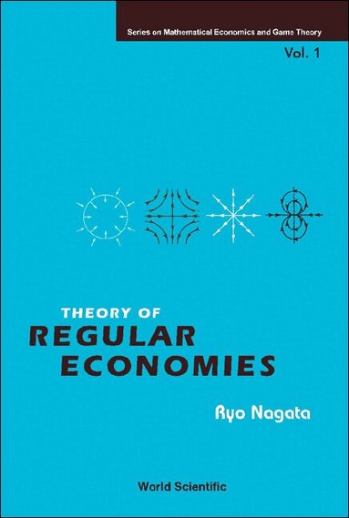 Ryo Nagata - THEORY OF REGULAR ECONOMIES, Inbunden