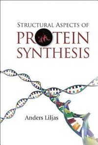 bokomslag Structural Aspects Of Protein Synthesis