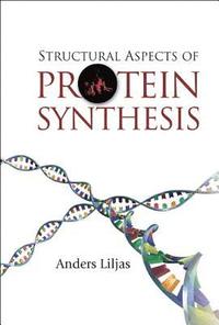 bokomslag Structural Aspects Of Protein Synthesis