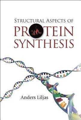 Structural Aspects Of Protein Synthesis 1