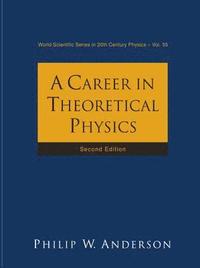 bokomslag Career In Theoretical Physics, A (2nd Edition)