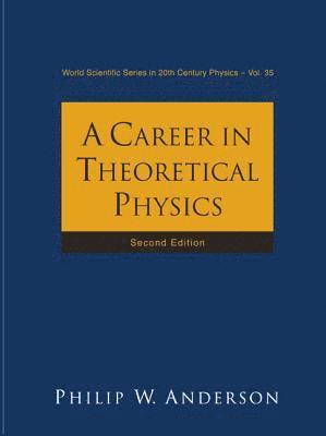 Career In Theoretical Physics, A (2nd Edition) 1