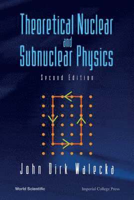 Theoretical Nuclear And Subnuclear Physics 1