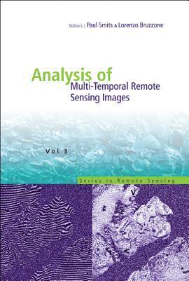 Analysis Of Multi-temporal Remote Sensing Images, Proceedings Of The Second International Workshop On The Multitemp 2003 1