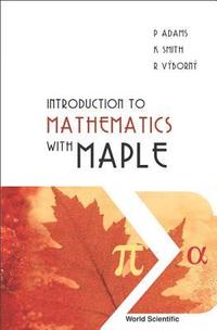 bokomslag Introduction To Mathematics With Maple
