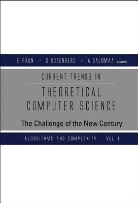PAUN G, Grzegorz Rozenberg, Arto Salomaa, Gheorghe Paun - Current Trends In Theoretical Computer Science: The Challenge Of The New Century - Volume 2: Formal Models And Semantics, Inbunden
