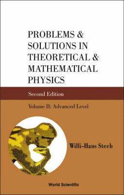 bokomslag Problems And Solutions In Theoretical And Mathematical Physics - Volume Ii: Advanced Level