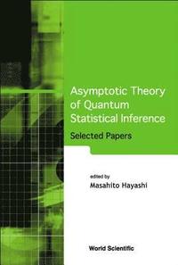 bokomslag Asymptotic Theory Of Quantum Statistical Inference: Selected Papers