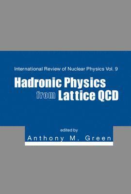 Hadronic Physics From Lattice Qcd 1