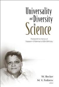 bokomslag Universality And Diversity In Science: Festschrift In Honor Of Naseem K Rahman's 60th Birthday