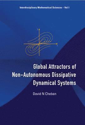 bokomslag Global Attractors Of Non-autonomous Dissipative Dynamical Systems