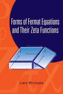 Forms Of Fermat Equations And Their Zeta Functions 1