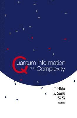 bokomslag Quantum Information And Complexity - Proceedings Of The Meijo Winter School 2003