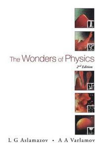 bokomslag Wonders Of Physics, The (2nd Edition)