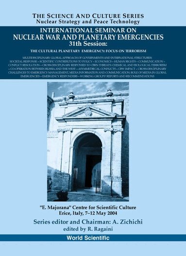 RAGAINI R, R Ragaini - INTERNATIONAL SEMINAR ON NUCLEAR WAR AND PLANETARY EMERGENCIES - 31ST SESSION, Inbunden