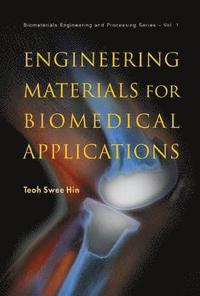 bokomslag Engineering Materials For Biomedical Applications