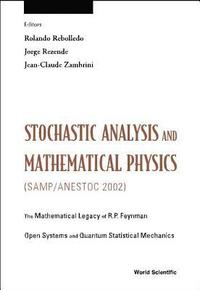 bokomslag Stochastic Analysis And Mathematical Physics (Samp/anestoc 2002)