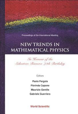 bokomslag New Trends In Mathematical Physics: In Honour Of The Salvatore Rionero 70th Birthday - Proceedings Of The International Meeting