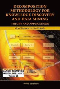 bokomslag Decomposition Methodology For Knowledge Discovery And Data Mining: Theory And Applications