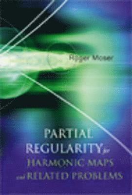 Partial Regularity For Harmonic Maps And Related Problems 1