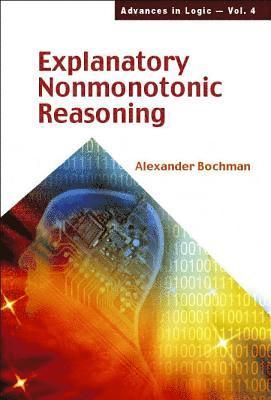 bokomslag Explanatory Nonmonotonic Reasoning