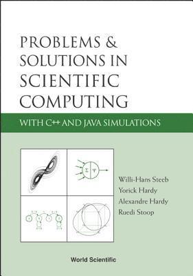 bokomslag Problems And Solutions In Scientific Computing With C++ And Java Simulations