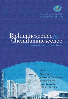 Bioluminescence And Chemiluminescence: Progress And Perspectives - Proceedings Of The 13th International Symposium 1