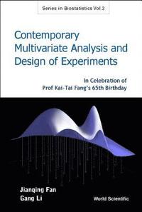 bokomslag Contemporary Multivariate Analysis And Design Of Experiments: In Celebration Of Prof Kai-tai Fang's 65th Birthday