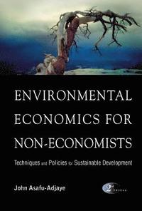 bokomslag Environmental Economics For Non-economists: Techniques And Policies For Sustainable Development (2nd Edition)