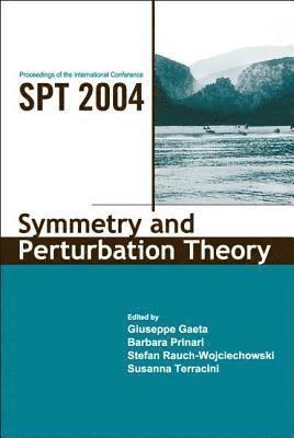 bokomslag Symmetry And Perturbation Theory - Proceedings Of The International Conference On Spt2004